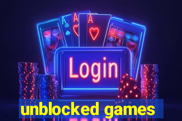 unblocked games